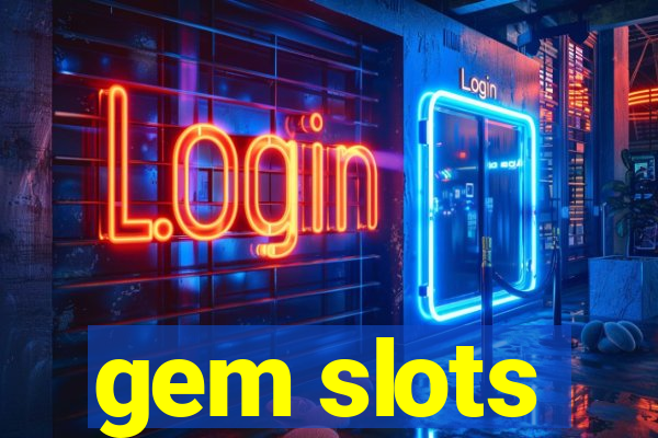 gem slots